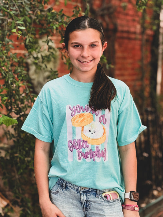 You’re a ✨Glitter Dumpling✨ Tee