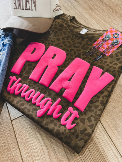 Pray Through It Leopard Puff Tee