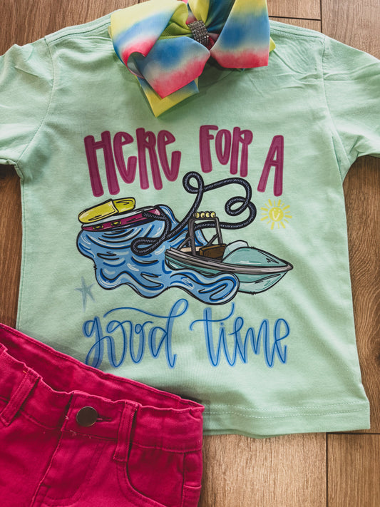 Here For A Good Time Girls Tee
