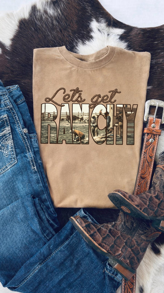 Let’s Get Ranchy Tee