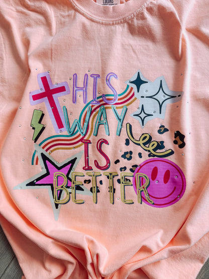 His Way Is Better Tee